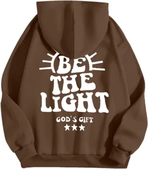 Be The Light Sweatshirt For Women Long Sleeve Drop Shoulder Casual Sweatshirts Drawstring Pockets Comfort Trendy Hoodie
