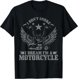 I Don't Snore I Dream I'm A Motorcycle Vintage Funny Biker T-Shirt