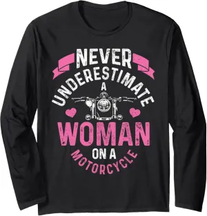 Never Underestimate A Woman Motorcycle Funny Biker Girl Long Sleeve T-Shirt